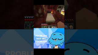 Not my problem meme #minecraft #memes #shorts