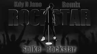 Spike - Rockstar ( Kdy D Jane Remix ) #extendet #basboost #trap