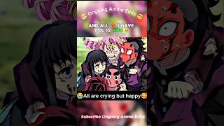 😭All are crying but happy😊 see the red face 🤣 #demonsalyer #animeedit #shorts #youtubeshorts