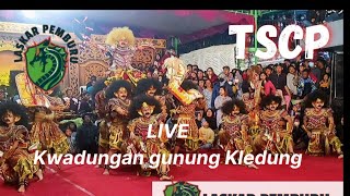 TSCP terbaru Tarunggo Seto Cepit Pagergunung Live Kwadungan gunung Kledung