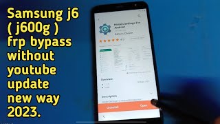 Samsung j6 ( j600g ) frp bypass without youtube update other new way 2023.