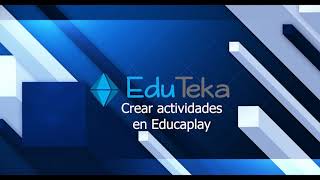 Crear actividades en Educaplay