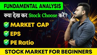 How to Choose The Right Stocks For Investment? | Market Cap, EPS, PE Ratio Explained | Share Market