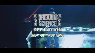 Breakin Science & Def:inition Joint Birthday 2019 After Movie