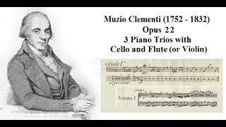 Clementi Op. 22 - 3 Piano Trios with Cello and Flute (or Violin)