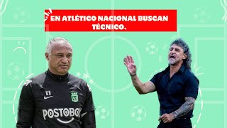 ATLÉTICO NACIONAL BUSCA TÉCNICO 😳 ¿LEONEL ÁLVAREZ ES UNA OPCIÓN?