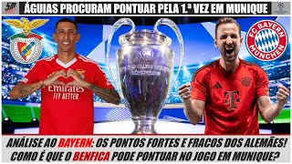 🔴 BAYERN VS BENFICA 🔴 ● É possível o Benfica conseguir pontuar em Munique para a Liga dos Campeões?