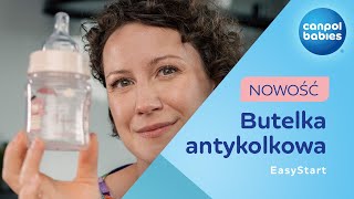 Butelka antykolkowa EasyStart - Canpol babies💙