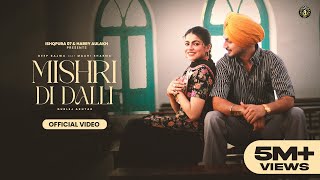 New Punjabi Song 2024 | Mishri Di Dalli - Deep Bajwa ft Gurlez Akhtar|  Latest Punjabi Song 2024