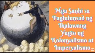 MGA SANHI SA PAGLULUNSAD NG IKALAWANG YUGTO NG KOLONYALISMO AT IMPERYALISMO