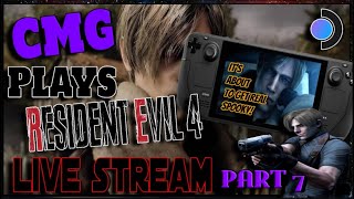 🔴 LIVE Back at it on Resident Evil 4 Remake on the STEAM DECK It's about to get INTENSE! Part 7