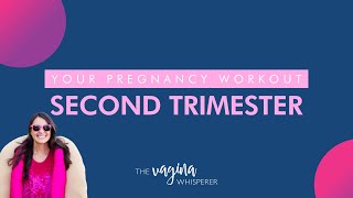 Second Trimester Pregnancy Workout Program