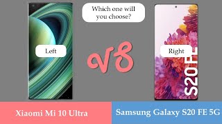 15.Mi 10 Ultra Vs Samsung Galaxy S20 FE 5G Comparison /Which one will you choose ?