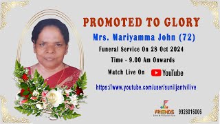 Mrs. Mariyamma John  | Funeral Service | Live Covered By Friends Events.