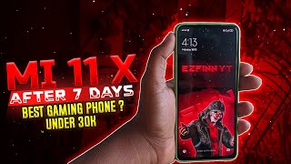 Mi 11 x Review After 7 Days | Best Phone for Gaming Under 30K ? 🔥💥