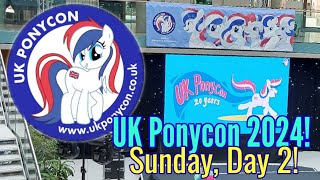 UK Ponycon 2024! (5th - 6th, Oct), Sunday, Day 2! (Finale) #ukponycon