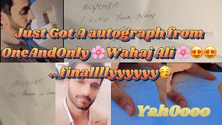 I Got My First Autograph From #Wahaj Ali 😍 #Wahaj Ki writing Uffff Outclass | End main jo wahaj |🫣