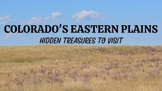 Hidden Treasures of Colorado's Eastern Plains