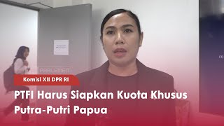 Komisi XII DPR RI PTFI Harus Siapkan Kuota Khusus Putra-Putri Papua - TVR 120