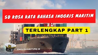 50 KOSA KATA BAHASA INGGRIS MARITIM|BAHASA INGGRIS PELAUT (Maritime English)