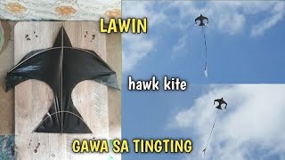 PAANO GUMAWA NG SARANGGOLA - LAWIN O HAWK KITE