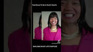 FEEL GOOD TO BE IN GOD'S HANDS LIVING MY LIFE PURPOSE  🙌 ❤️ Evangelist Janet Ellen McShan