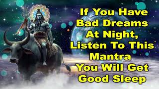 If You Have Bad Dreams at Night, Listen to this Mantra, You Will Get Good Sleep