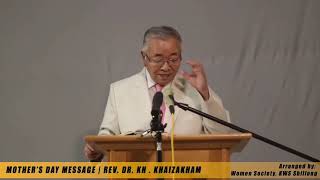 Mother's Day Message, Rev. Dr. Kh. Khaizakham.