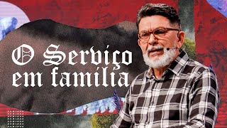 Sirva ao Senhor com sua família - Policarpo Brito