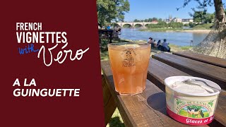 French Vignette: Une guinguette au bord de la Loire