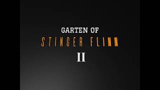 Garten of Stinger Flynn 2 TEASER TRAILER