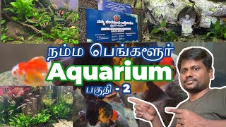 Namma Bangalore Aquarium tour - Part 2 | #bangalore #india #aquarium #4k