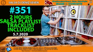 Salsa Playlist #351 | 2 Hours | Salsa Mix | TrackList Included | Deniz Seven Salsa Channel | 2020 |