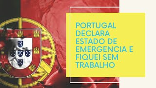 Morar em Portugal | Fiquei sem trabalho em Portugal por causa do Coronavirus