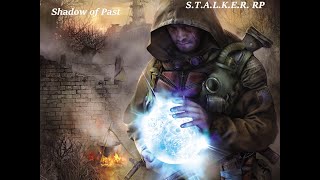 Shadow of the Past  Stalker rp - 17 ( Долг )