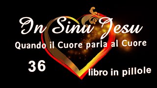 In Sinu Jesu - Quando il Cuore parla al Cuore - Libro in Pillole 36