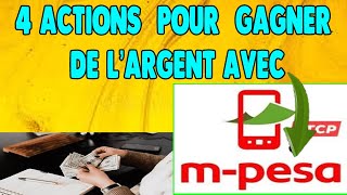 4  actions   pour  gagner  de l'argent  avec  mpsa  vodacom