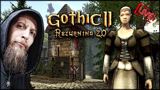 GOTHIC 2 - RETURNING 2.0 /NB 💀 DRUGI ROZDZIAŁ #17 🔴 [NA ŻYWO]