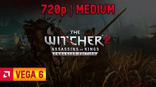 AMD Ryzen 5 4500U Vega 6 - The Witcher 2: Assassins of Kings Enhanced Edition (2012)