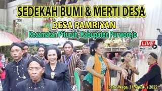 SEDEKAH BUMI & MERTI DESA // DESA PAMRIYAN - 31 AGUSTUS 2022