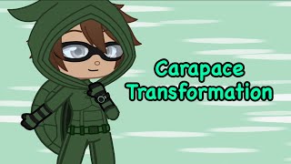 Carapace Transformation || Gacha || Ft. MLB