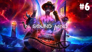 In Sound Mind #6