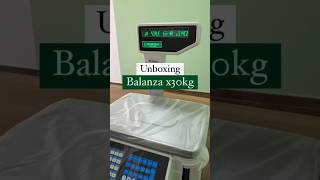 UNBOXING BALANZA x30KG