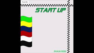 06 - 'Start Up' - Shaun Rose