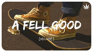 A feel good playlist to help pass time - English songs chill music mix