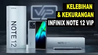 Jangan Beli Dulu !! Ketahui Kelebihan dan Kekurangan Infinix Note 12 VIP.