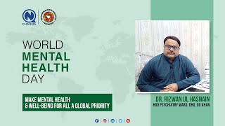 Mental Health Matters | World Mental Health Day | Dr. Rizwan Ul Hasnain