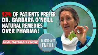 Dr. Barbara O’Neill’s Natural Remedies are SO EFFECTIVE Than You Think