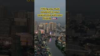 🇵🇭 The ONE THING You must establish in your relationship with “your” Filipina