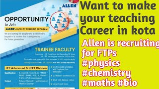 How to make teaching career in kota industry |Allen recruitment for FTPs| ALLEN KOTA |